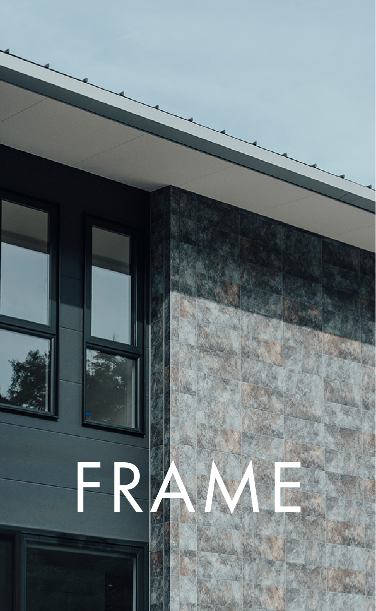 SMART PREMIUM FRAME つくりすぎない余韻の在る家。